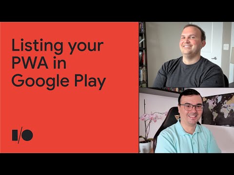 List your Progressive Web App in Google Play | Session