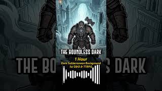 THE BOUNDLESS DARK | 1 Hour Dark Subterranean Background for D&amp;D &amp; TTRPG
