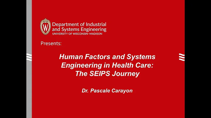 Human Factors and Systems Engineering in Health Care ; The SEIPS Journey