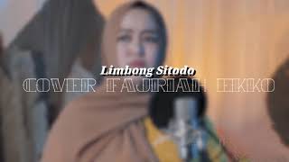 Lirik lagu Limbong sitodo  (cover fajriah ekko)