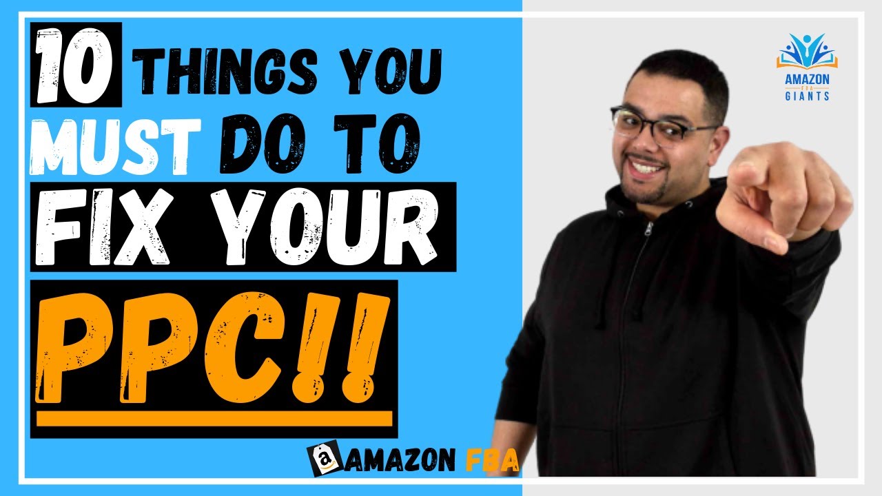 Why Your Amazon FBA PPC is NOT WORKING ! 10 TIPS TO FIX IT !