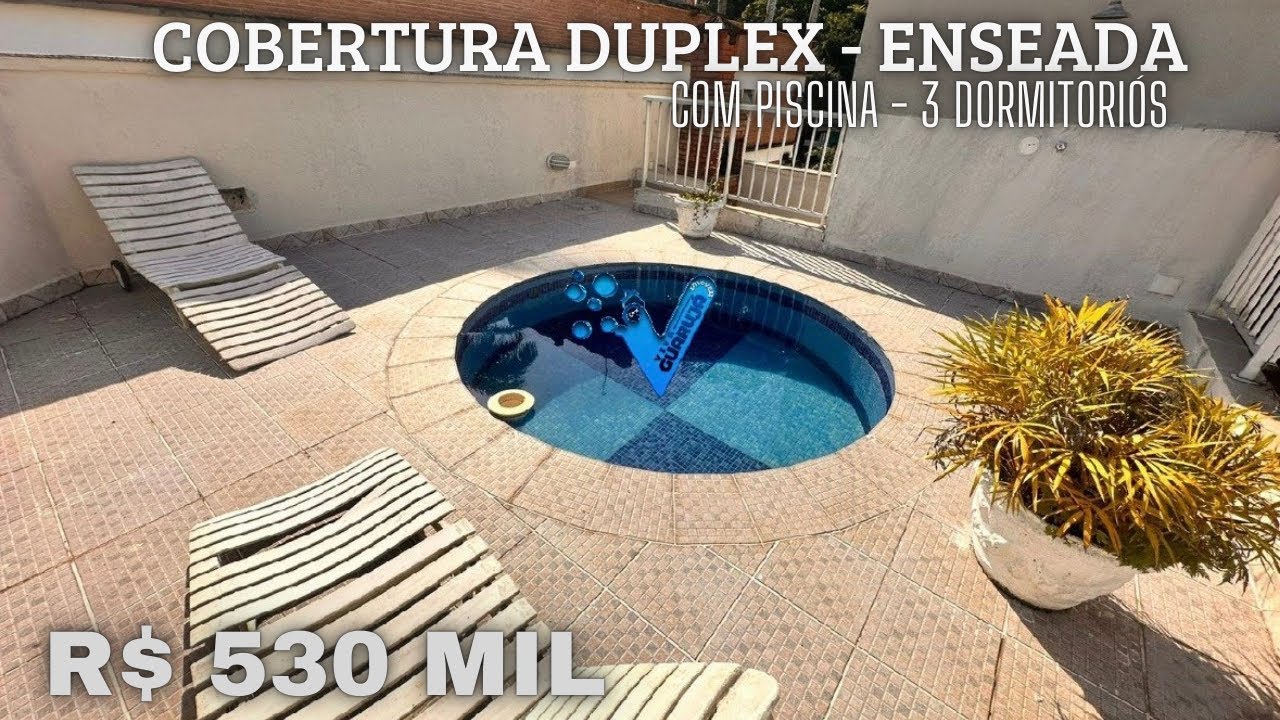 R$ 530 Mil - Cobertura Duplex à venda com piscina - 3 Dormitórios- Enseada 