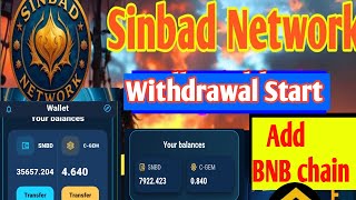 Sinbad Network Withdrawal Start 🔥 | Add BNB Chain & Withdraw Process