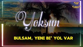 Yoksun|| Ebru Yaşar & Siyam - Yoksun 
