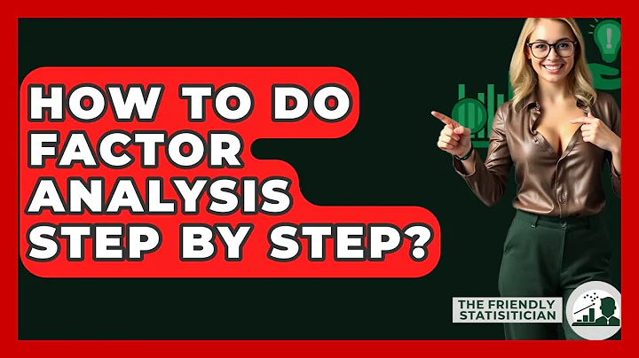 How To Do Factor Analysis Step By Step? - The Friendly Statistician
