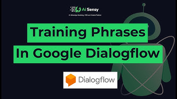 Training Phrases in Google Dialogflow | Basic Whatsapp Chatbot Development | AiSensy Masterclass