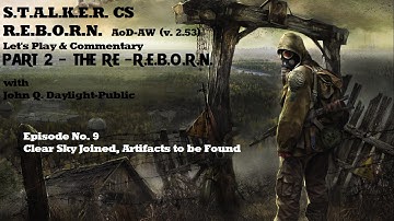 S.T.A.L.K.E.R. C.S. REBORN - v2.53 - (RUN #2) Ep. 9