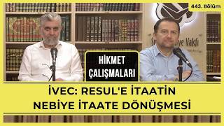 Hikmet Çalışmaları | İvec: Resul’e İtaatin Nebiye İtaate Dönüşmesi