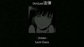 Judas // Slowed and Reverb // Lady Gaga