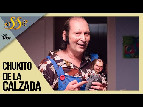 Chukito de la Calzada - ¿Y si sí? | José Mota