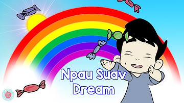 Npau Suav Dream Nursery Song | Hmong Kids Channel