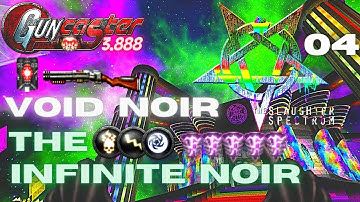 Guncaster / The Slaughter Spectrum #04︱Map04、05－Void Noir、The Infinite Void