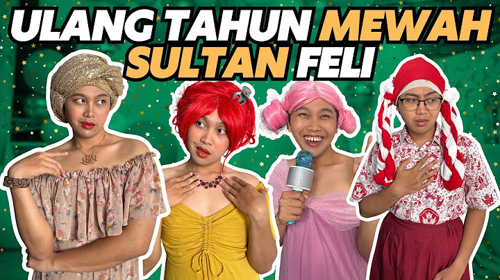 ULANG TAHUN MEWAH SULTAN FELI