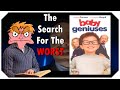 Baby Geniuses - The Search For The Worst - IHE