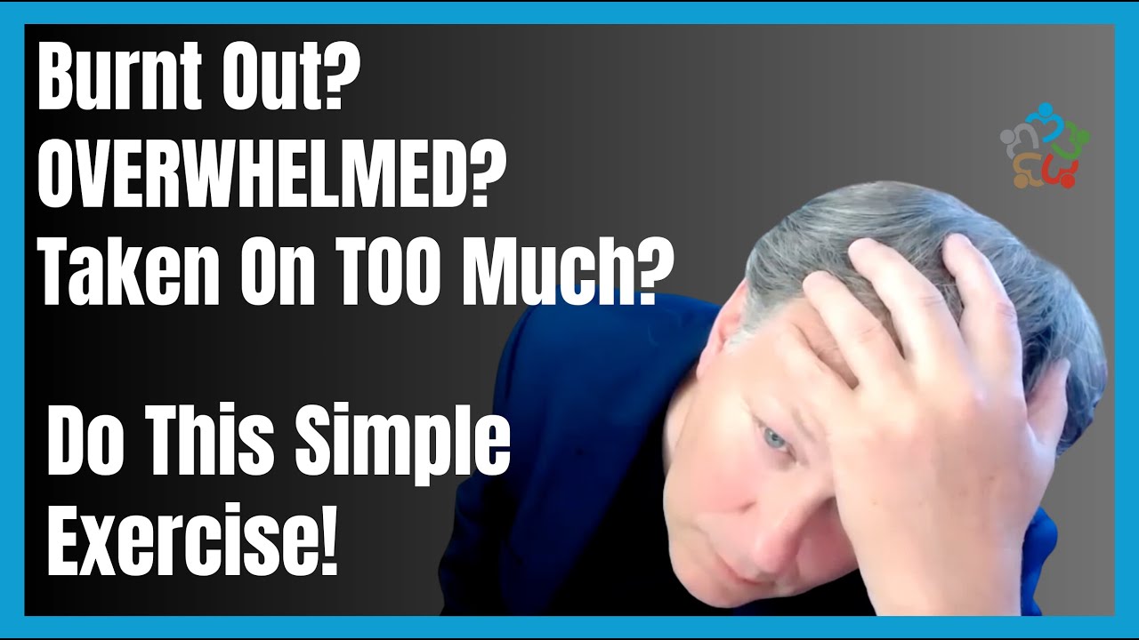 OVERWHELMED? Taken On TOO Much? This Exercise Will Help You PRIORITISE what is important.
