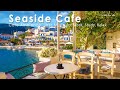 Seaside Cafe Ambience - Seaside Ambience in Village of Batsi on Andros island, Cyclades, Greece