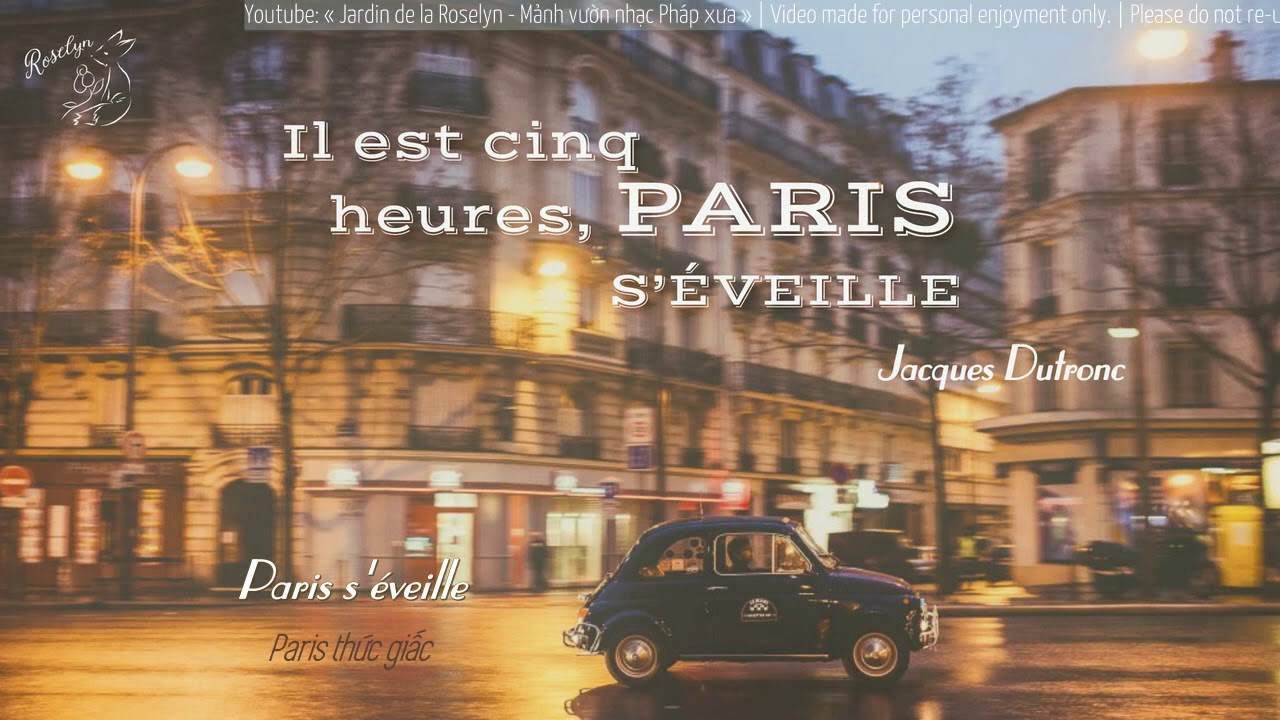 [Vietsub] Il est cinq heures, Paris s'éveille ║ 5h sáng, Paris thức