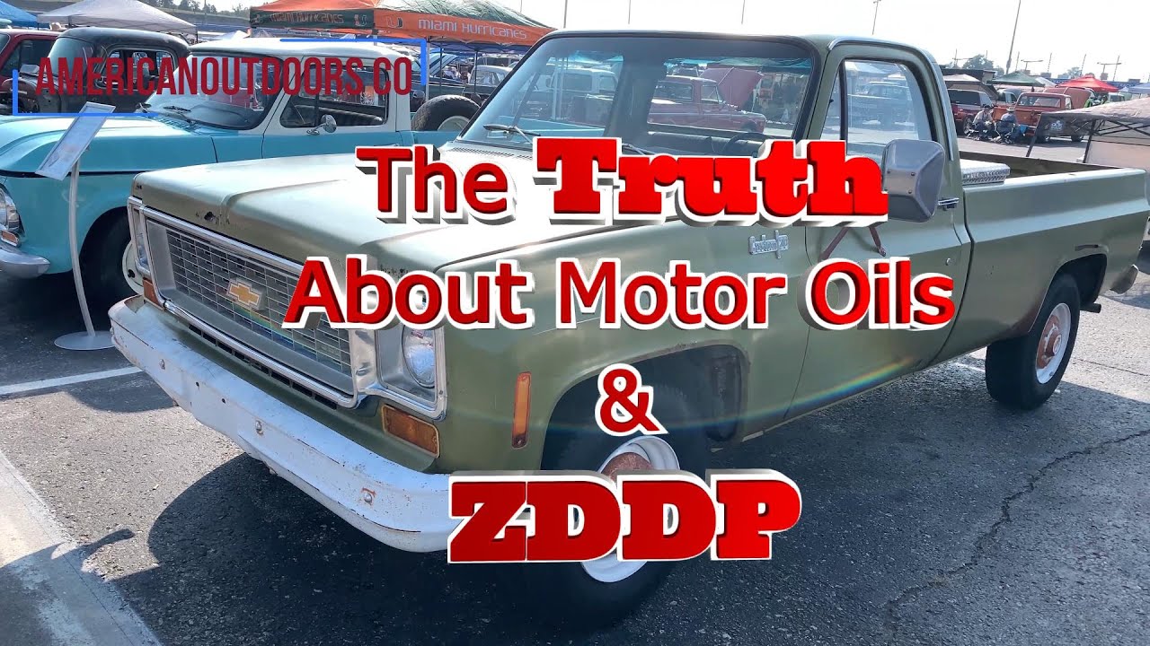 The Truth About Motor Oils For Your Vintage Car Or Truck And ZDDP - YouTube