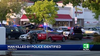 Man shot dead by Manteca police after ramming patrol cars at In-N-Out is identified