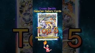 Top 5 CROWN ZENITH: Galarian Gallery Cards 👀 #shorts #crownzenith #galariangallery