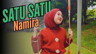 Satu-Satu | Namira Cover (Idgitaf) - Aku Sudah Tak marah