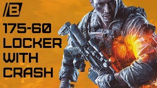 BF4: Operation locker tryhard - 175-60 with CRASH - Could have hit 200+ - 3200 tickets