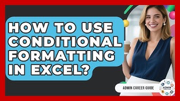 How To Use Conditional Formatting In Excel? - Admin Career Guide
