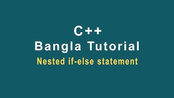 C++ Bangla Tutorial 26 Nested if else