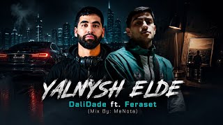 DaliDade ft. Feraset - Yalnysh Elde (Mix By: MeNota)
