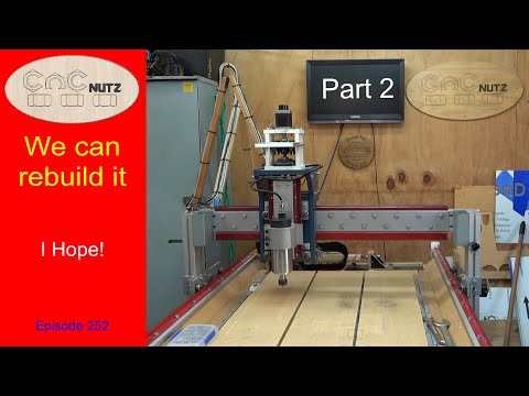 X / Z upgrade Part 2 - CNCnutz Episode 252