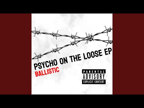 Psycho On The Loose
