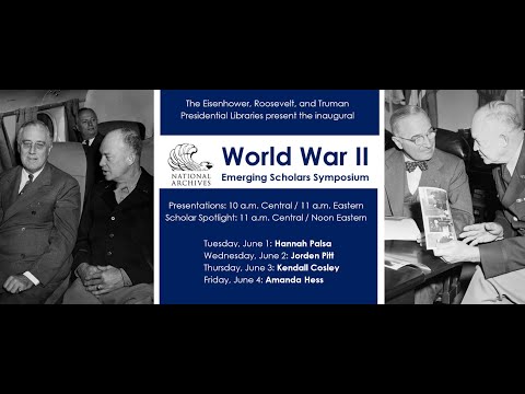 2021 WWII Emerging Scholars Symposium: Jorden Pitt