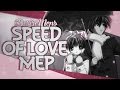 [願望] Speed of Love MEP