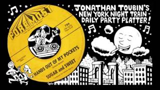 Sugar and Sweet "Hands Out of My Pocket" (Foremost, 1963): NY Night Train Party Platter