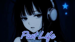Nightcore Past Life (Ariana Grande)