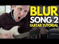 Song 2 by Blur Guitar Tutorial - Guitar Lessons with Stuart!