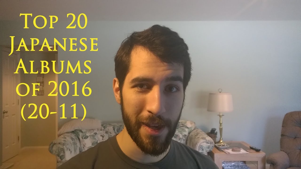 Top 20 Japanese Albums of 2016 pt.1 (2011) YouTube
