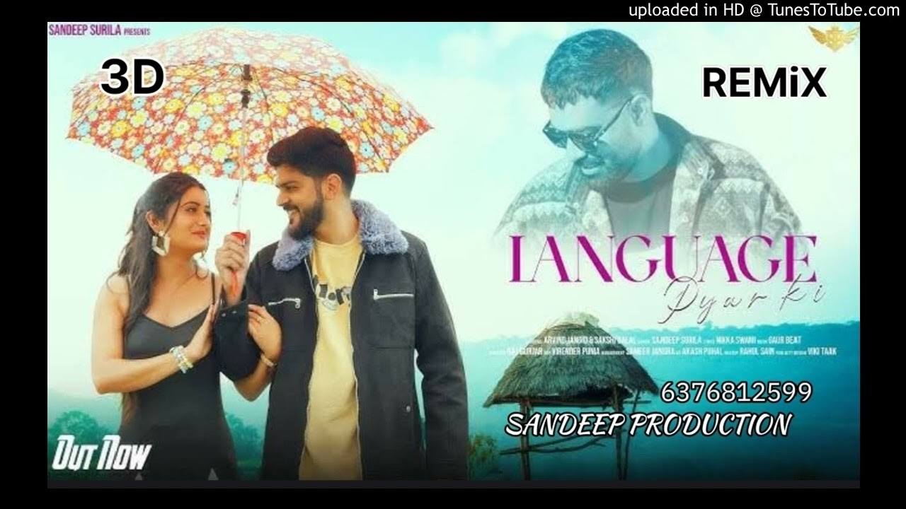 Language Pyar Ki 3D Remix Sandeep surila Ft Sandeep Production New Haryanvi Song 2025