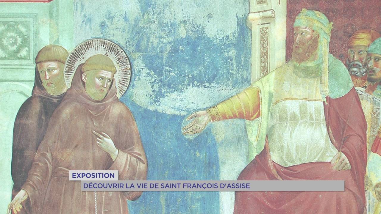 Exposition découvrir la vie de SaintFrançois d’Assise YouTube