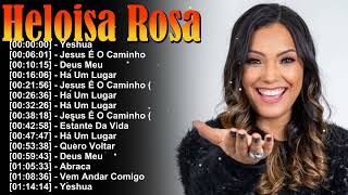 Heloisa Rosa Melhores Músicas | Louvor e Adoração com Letras Bíblicas e Unção screenshot 1