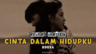  Rossa  Cinta Dalam Hidupku ost London Love Story 2  Sped Up U0026 Reverb  Lirik 