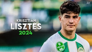 Krisztián Lisztes 2024 - Magic Skills, Assists & Goals - Ferencváros Talent | HD