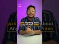YouTube Hidden Feature: Ask Anything #howto #tipsandtricks #youtubeshorts #askyoutube #youtube #tech