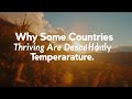 Why Some Countries Are Thriving Despite Rising Temperatures