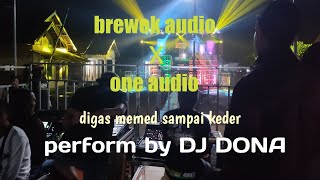 BREWOK AUDIO X ONE AUDIO KARANGANYAR MALANG Perform by DJ DONA @farrelchanel