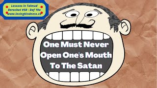 Learn Talmud - Berachot #50 Daf 19a (Koren Talmud Bavli) [Never Open One's Mouth To The Satan]