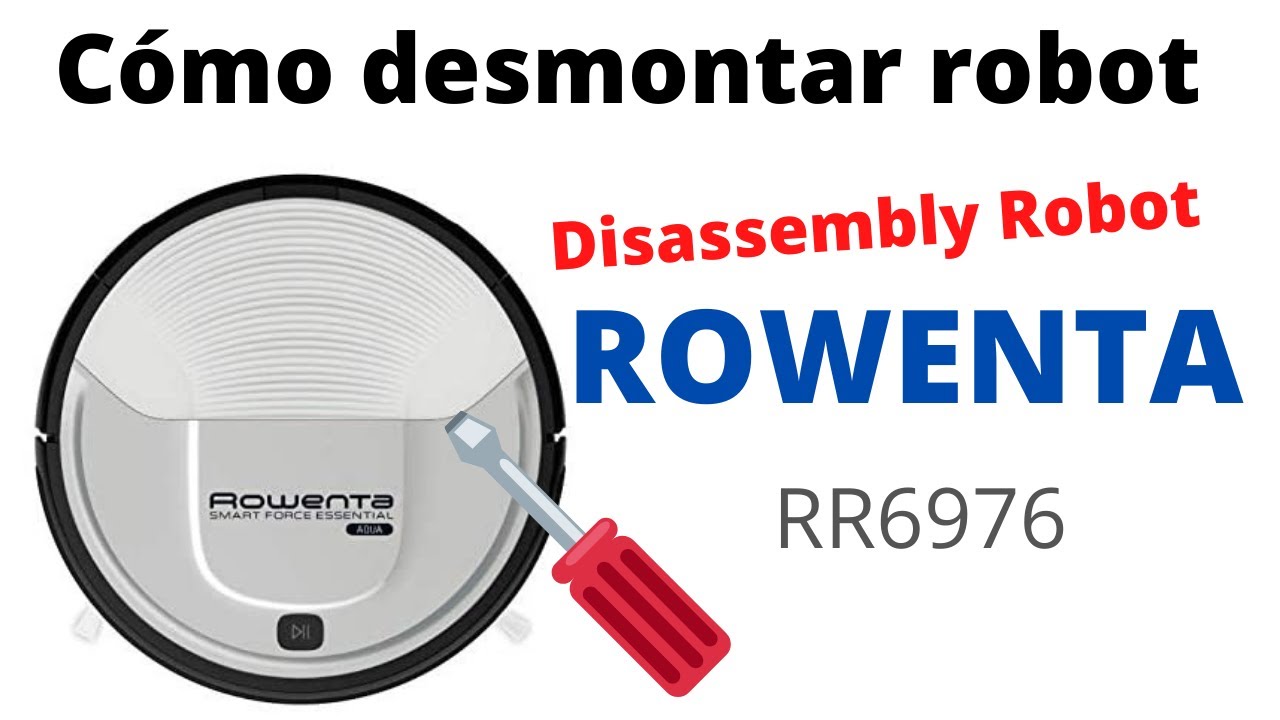 Desmontar robot Rowenta ⚡ Disassembly RR6976 - YouTube