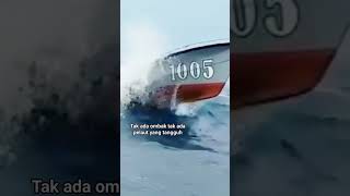 tiada ombak tiada pelaut yang tangguh #nelayan #kapalnelayan #ombak