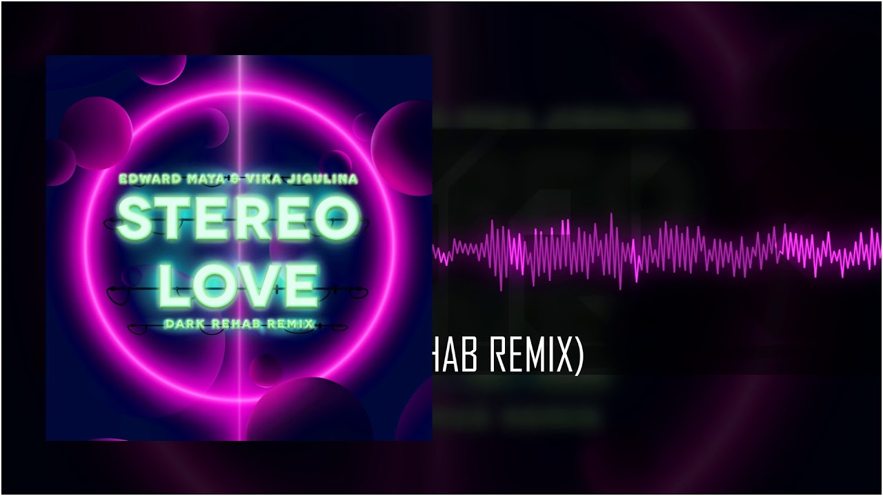 Stereo love edward remix