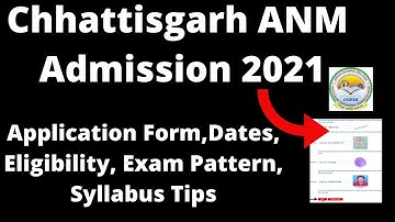 Chhattisgarh ANM 2021: ANM Application, Important Dates, Eligibility Criteria, Pattern, Syllabus